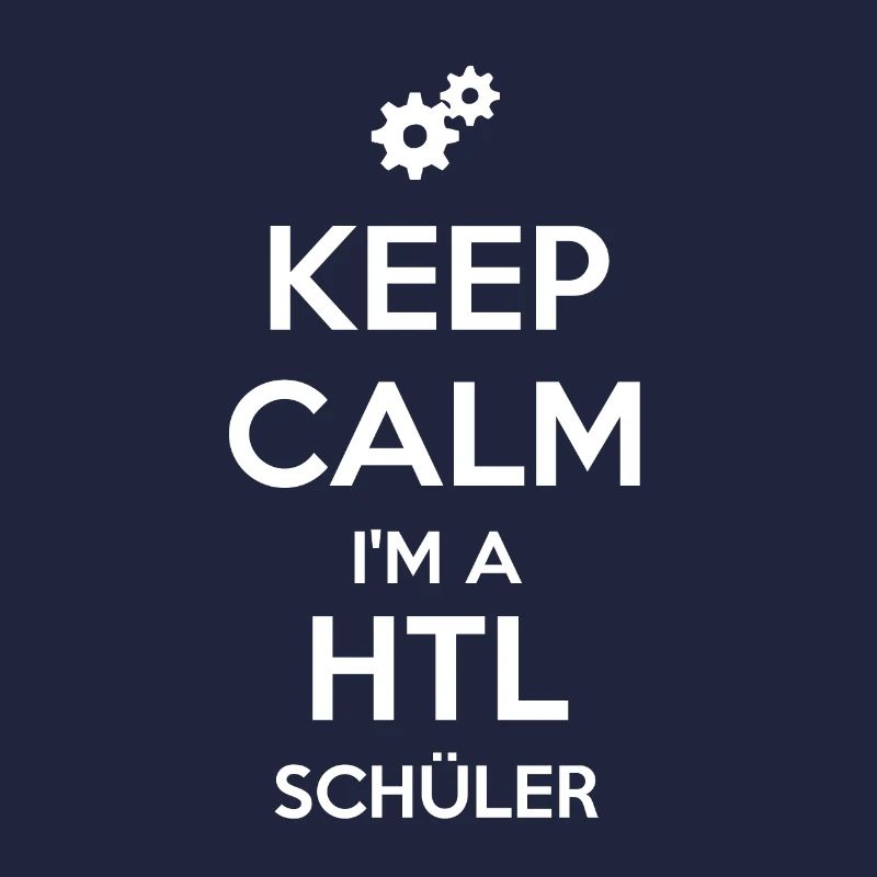 Keep Calm HTL Schüler
