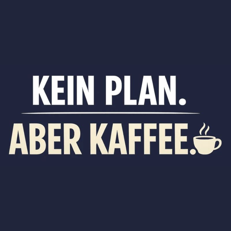 No plan but coffee