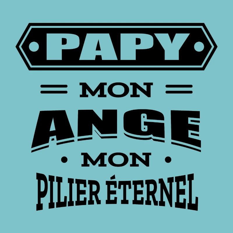 PAPY MON ANGE MON PILIER ETERNEL