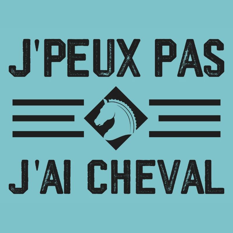 J'peux Pas J'ai Cheval
