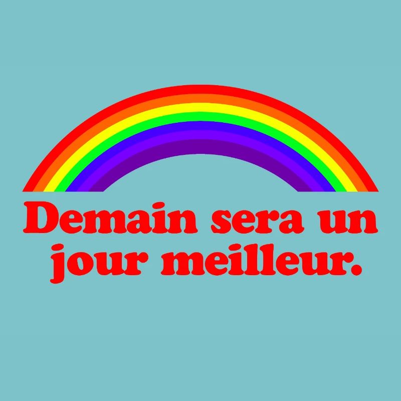 Morgen wird ein besserer Tag – Regenbogen