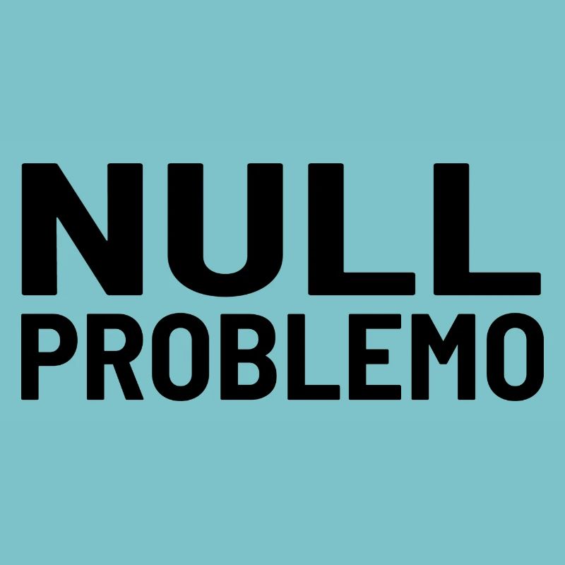 Null Problemo Kein Problem