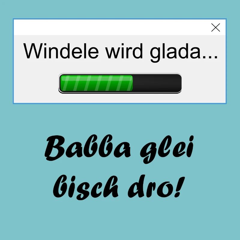 Windele wird glada...