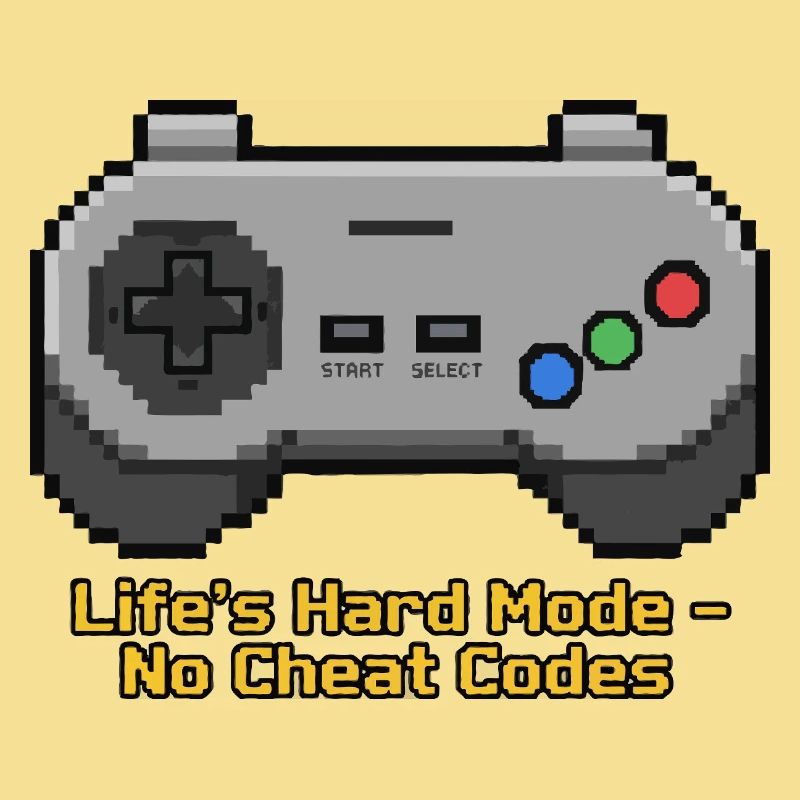 Der harte Modus des Lebens ohne Cheat-Codes