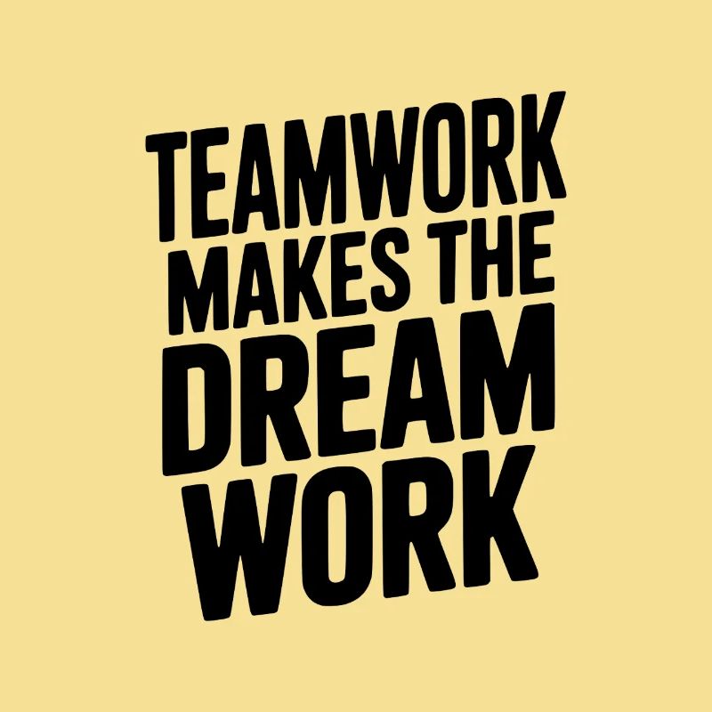 Teamwork Makes the Dream Work