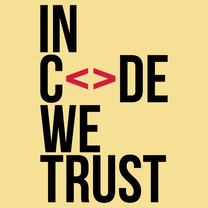 in code we trust !