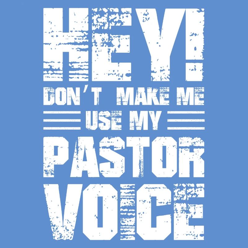 Hé, ne me faites pas utiliser ma voix de pasteur