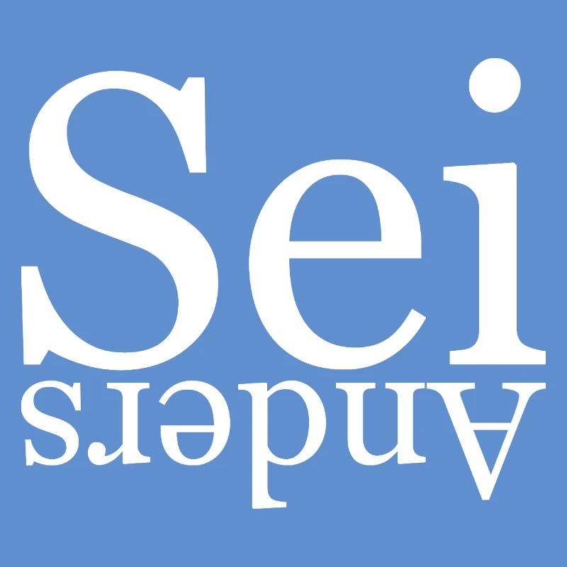 Sei anders