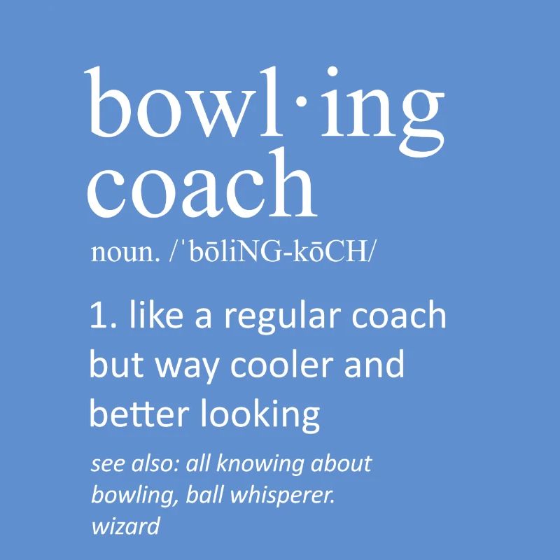 Funny Bowling Coach Definition Substantiv Slogan