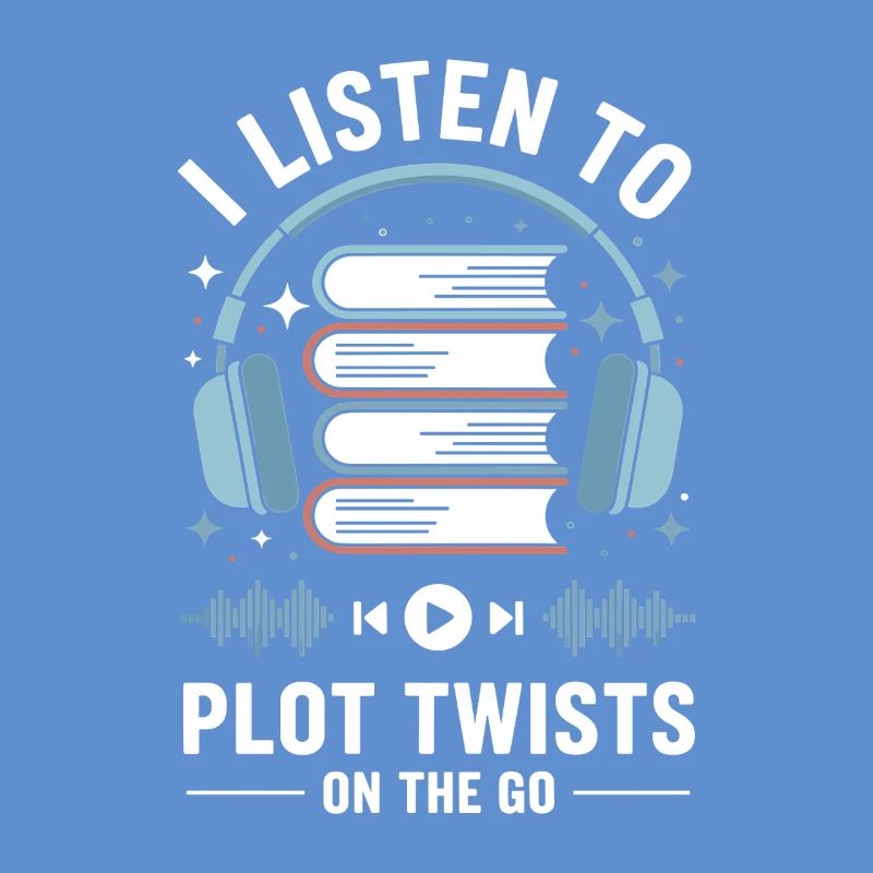 Audiobooks Plot Twists Book Lover Gift