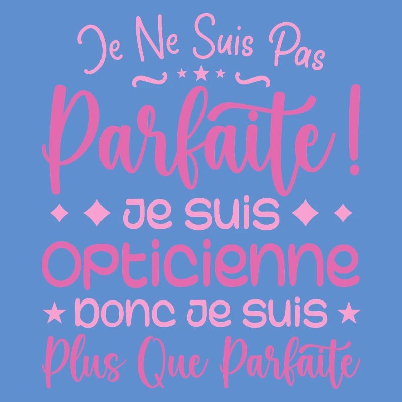 Une Opticienne plus que parfaite, métier de rêve