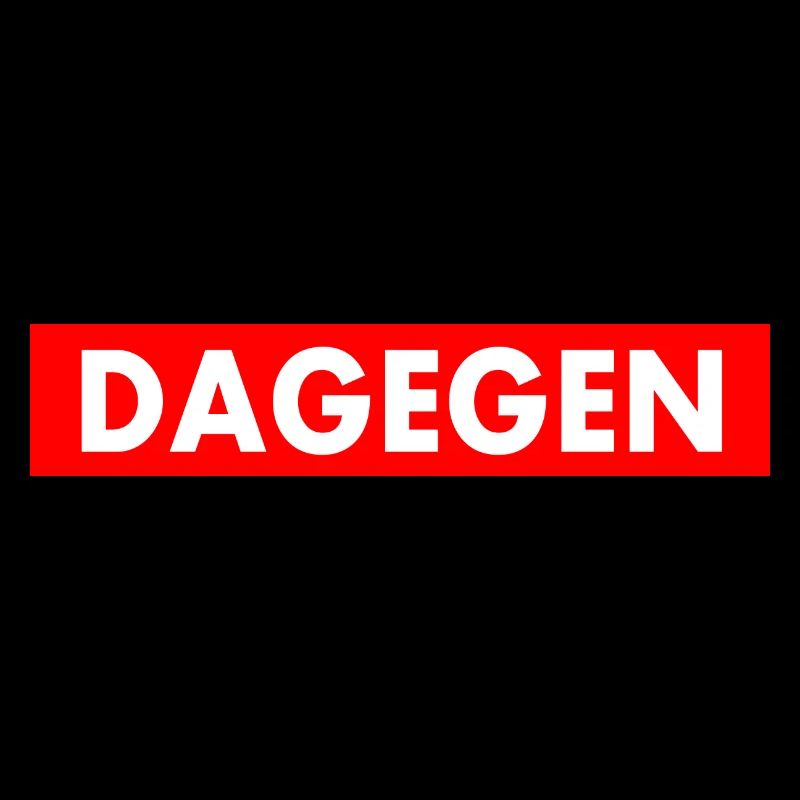 Dagegen