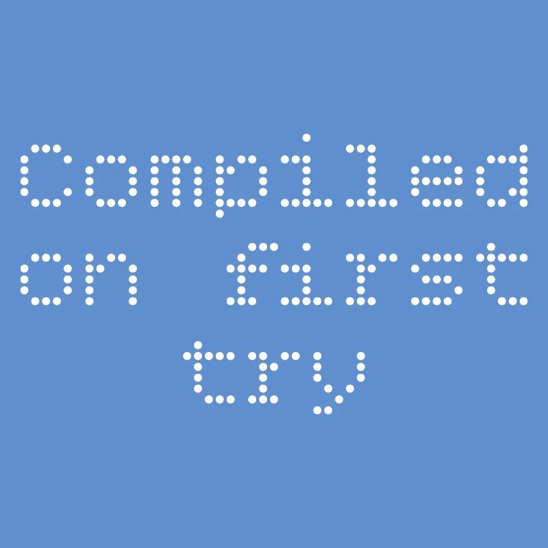 Compiled first try