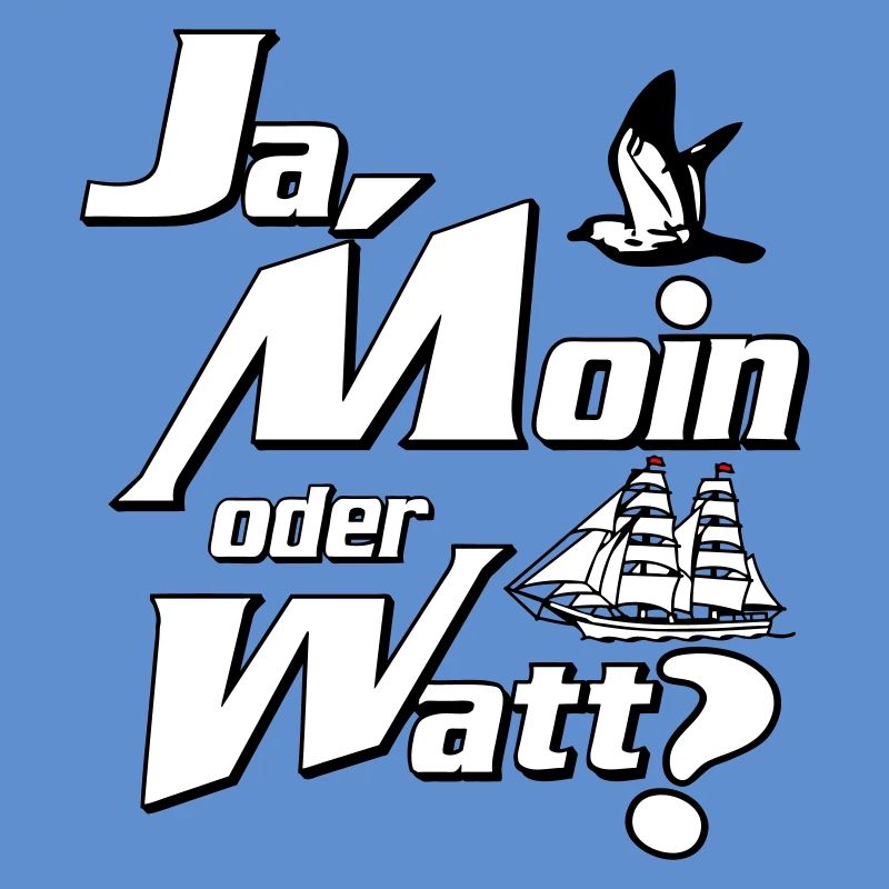 Ja Moin oder Watt?