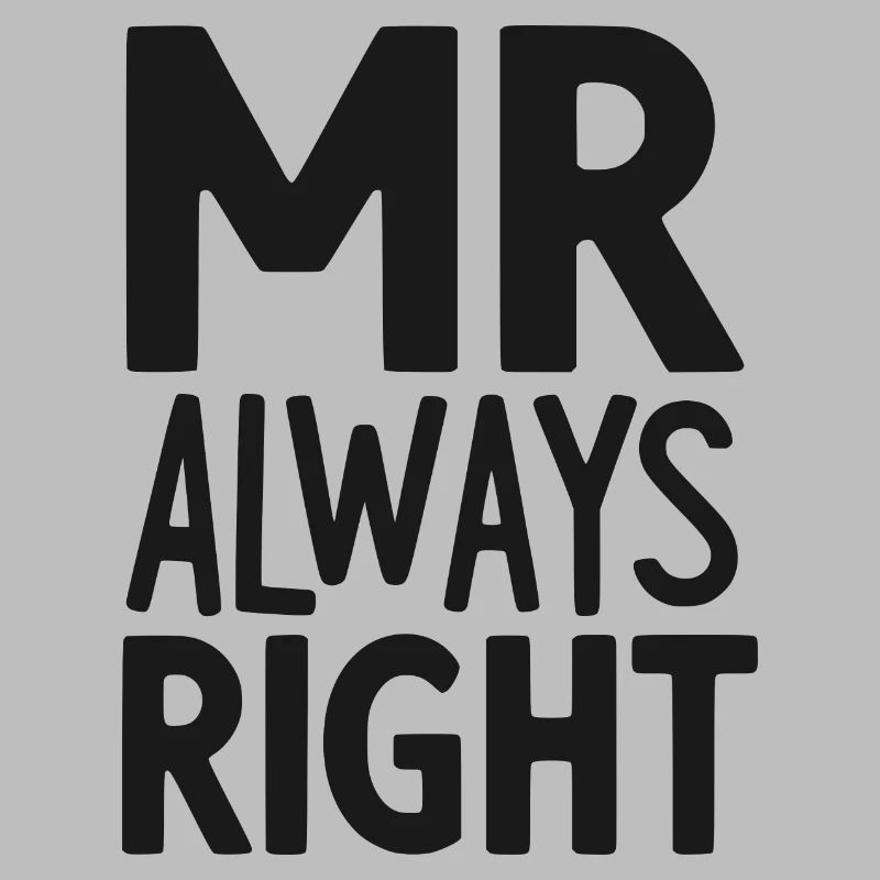 Mr Always Right