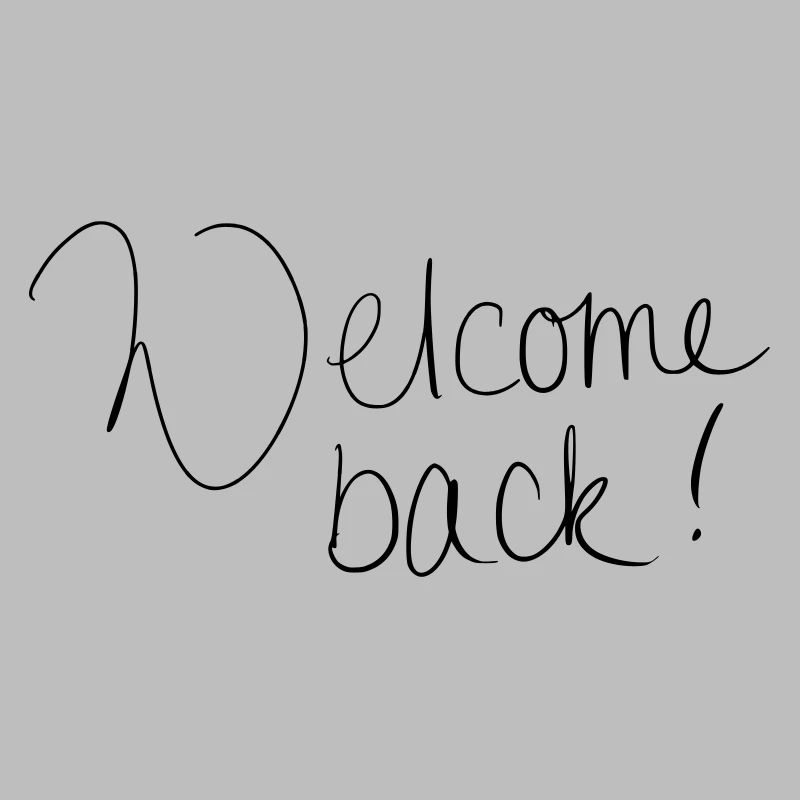 Welcome back!