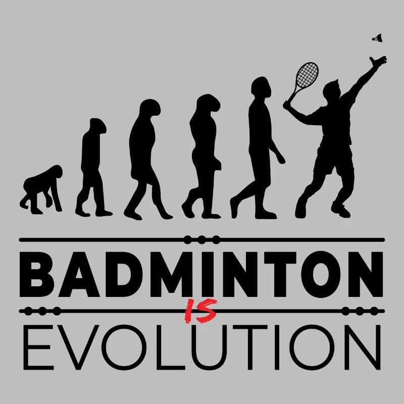 Badminton is evolution - Message Humor Parodie