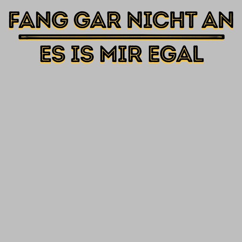 Ist Mir Wurscht Statement Egal Haltung