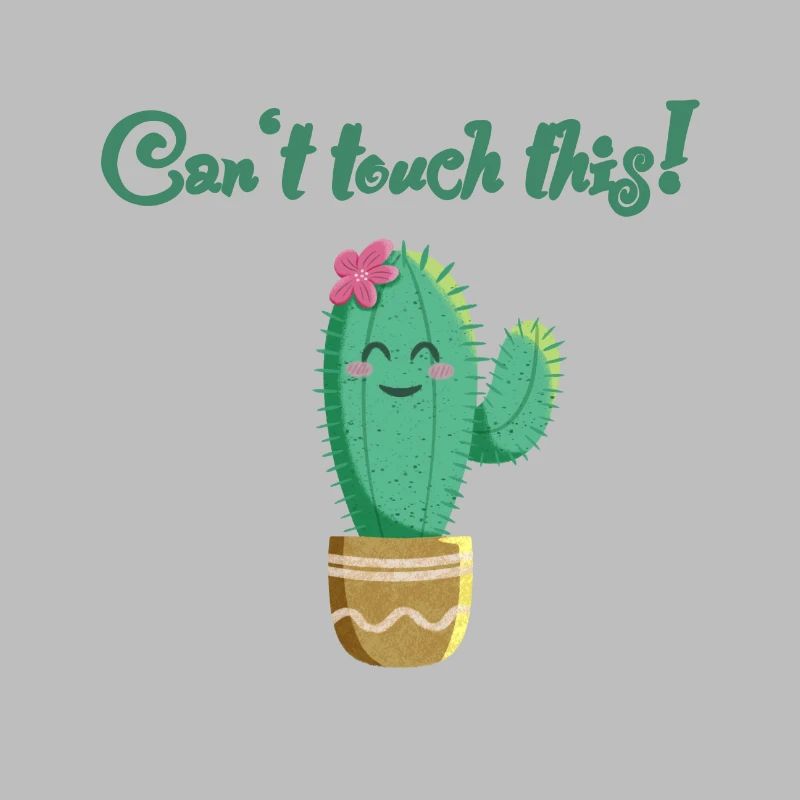 cactus doux avec le dicton Can’t touch this