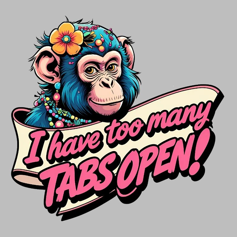 Too Many Tabs Open