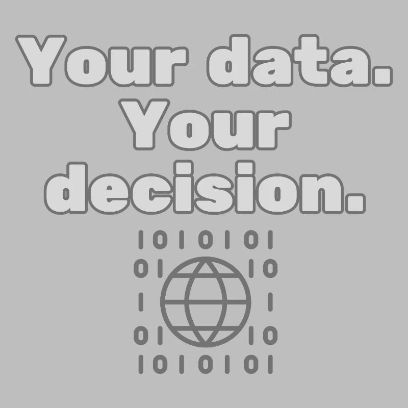 Your Data. Your Decision - Datenschutz Statement