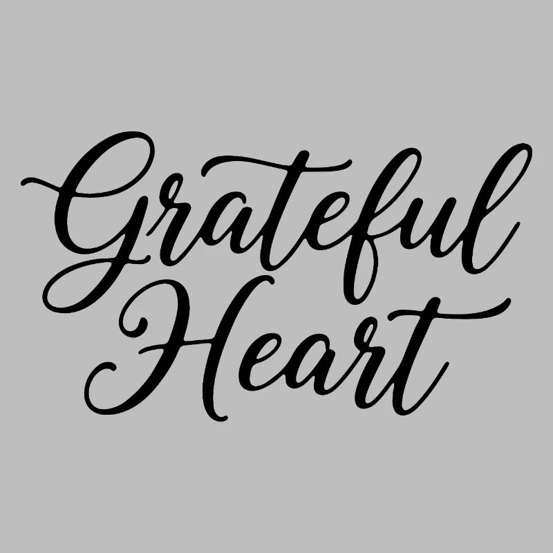 Grateful Heart Script