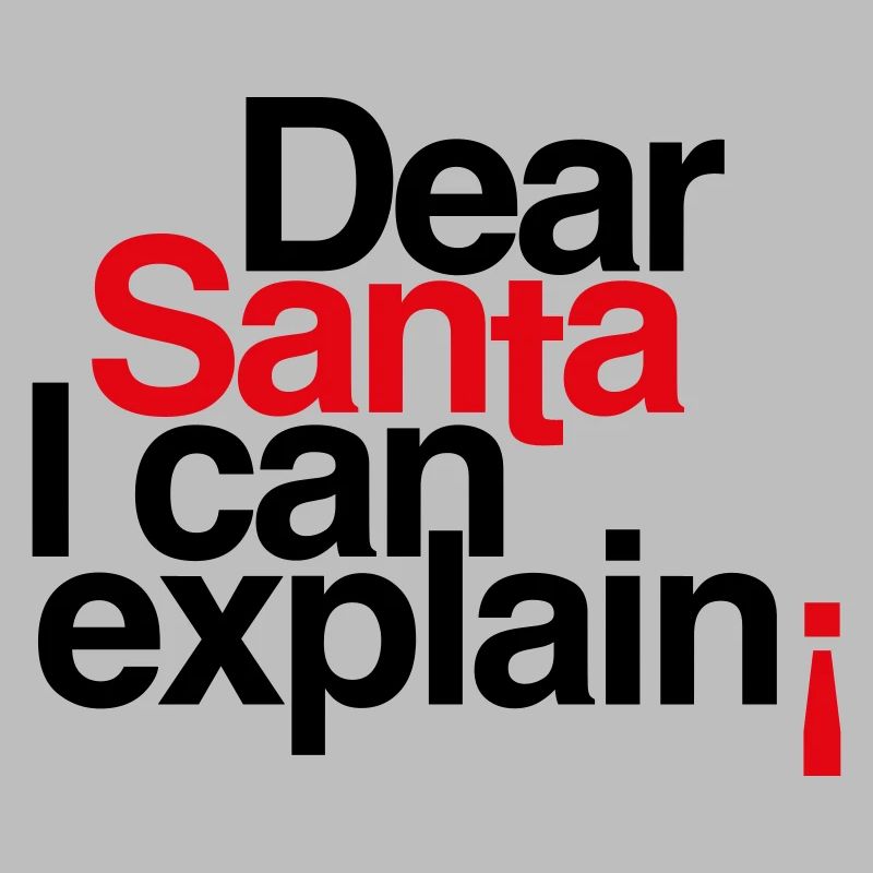 Dear Santa I can explain!