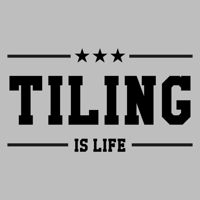 Tiling is life