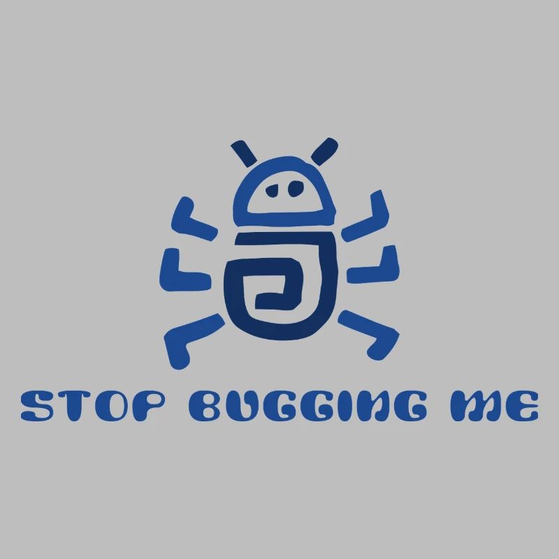 Stop Bugging Me 
