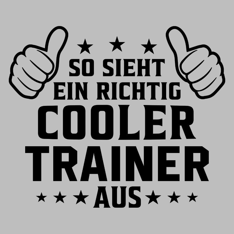 So sieht ein cooler Trainer aus