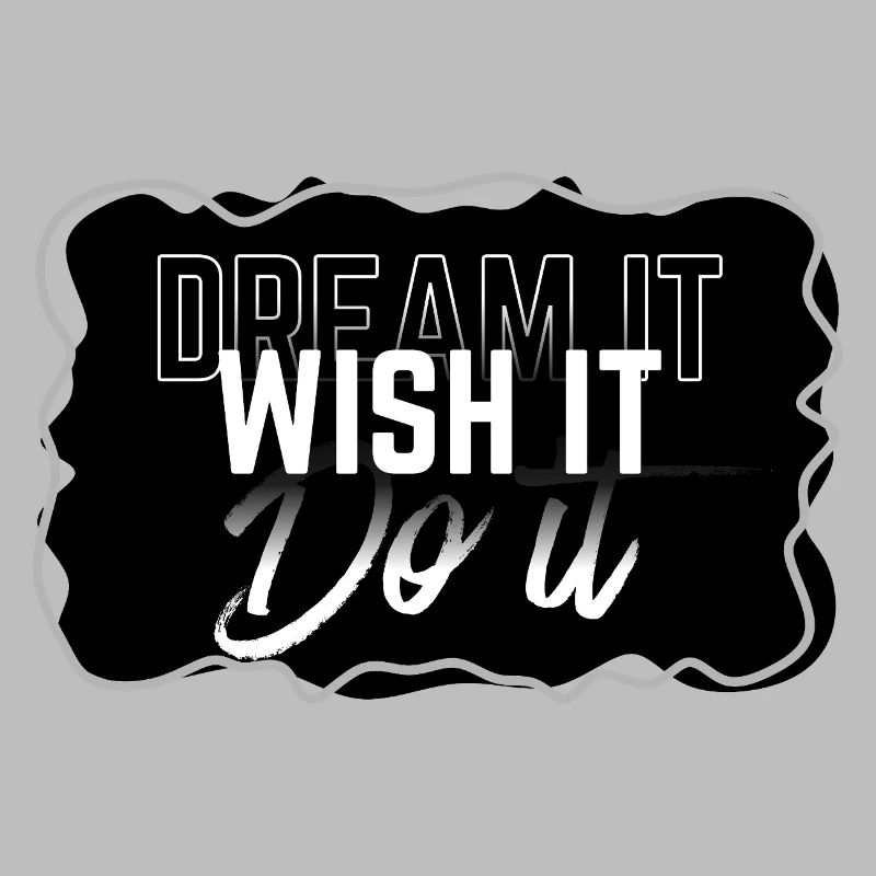 Dream Wish Do It