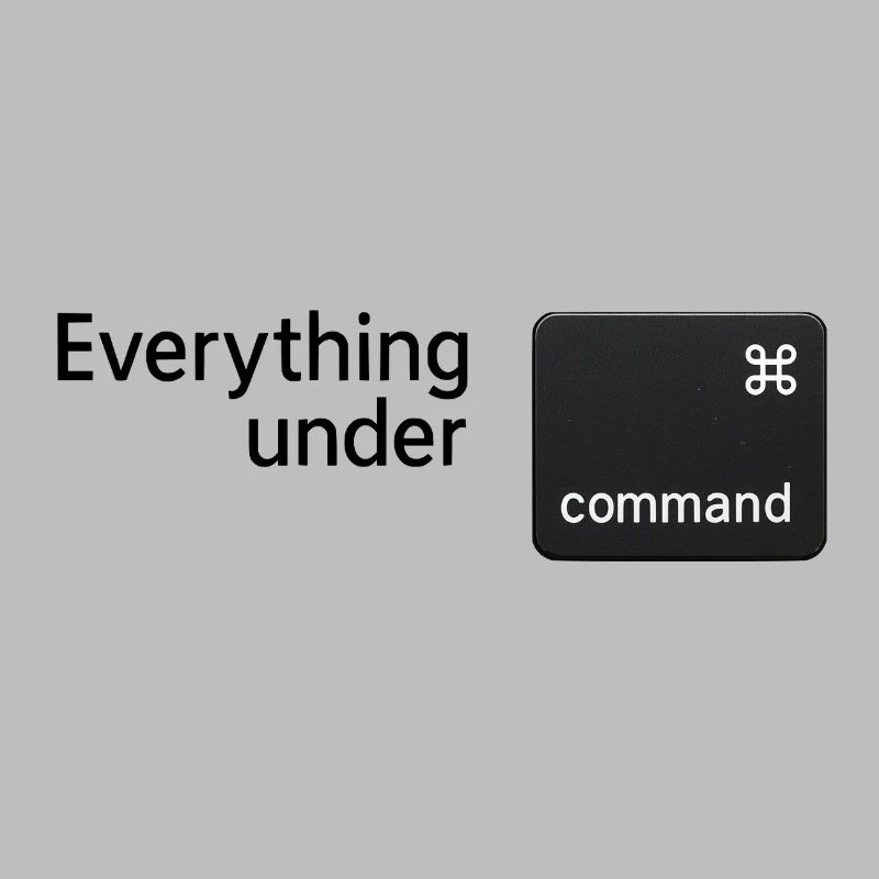 Everything under command