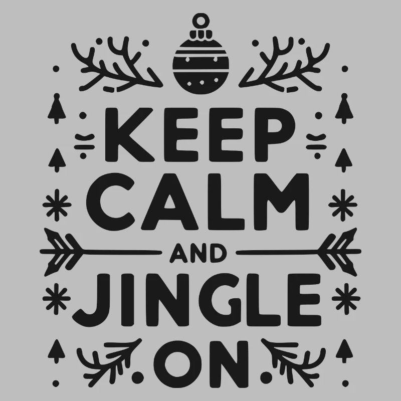 Keep Calm and Jingle On