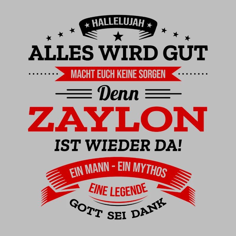 ALLES WIRD GUT, DIE LEGENDE ZAYLON IST DA