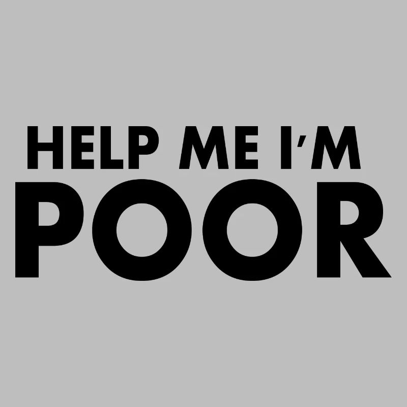 Help me im poor