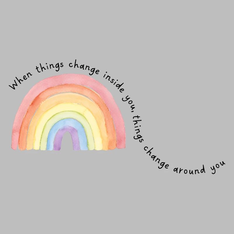 When things change inside you,....