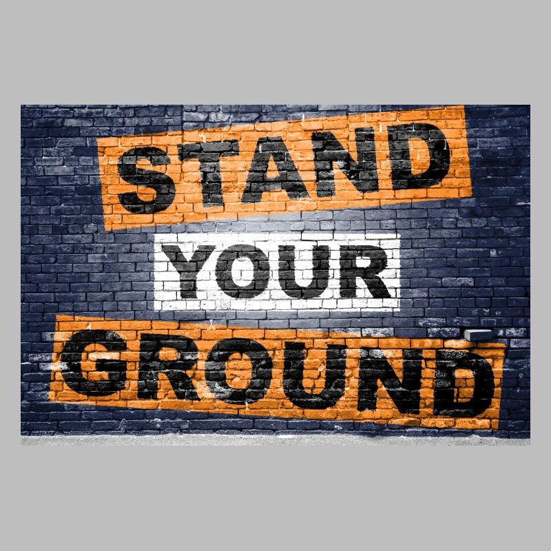 Stand Your Ground saying lettering Graffiti