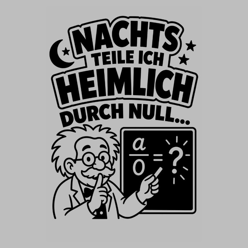 Nachts teile ich heimlich durch null