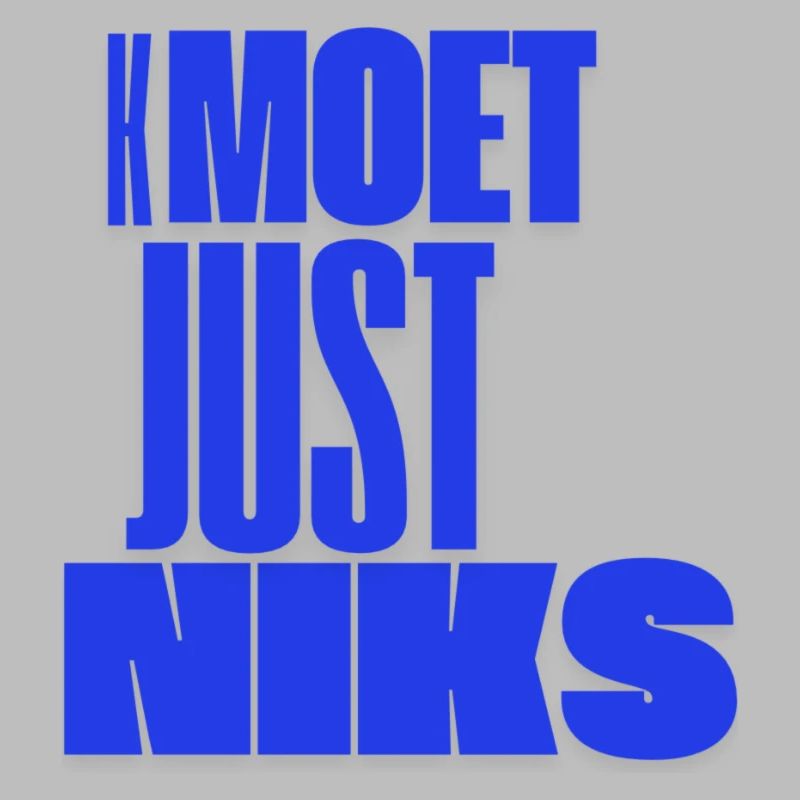 Kmoet just nothing, Dialecte anversois Chemises