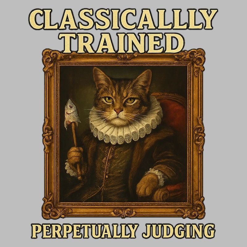 Classically Trained Perpetually Judging Renaissanc