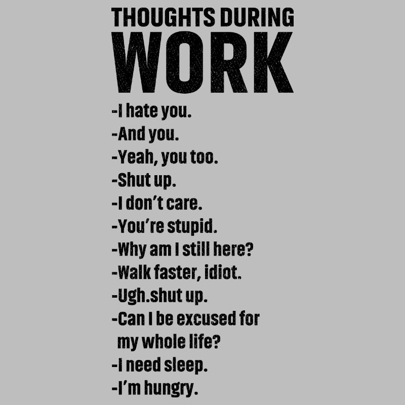 thoughts during work