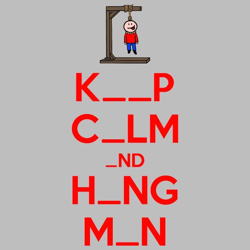 Keep Calm e Hangman