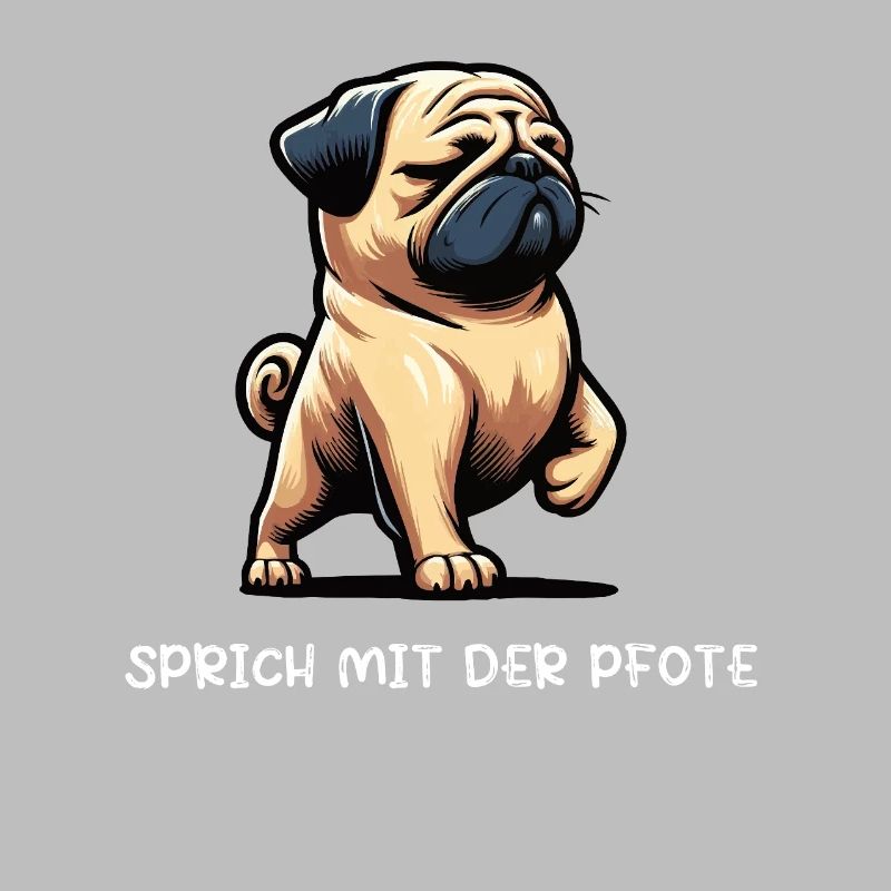 Sprich mit der Pfote Mops Möpse Mopsbesitzer 