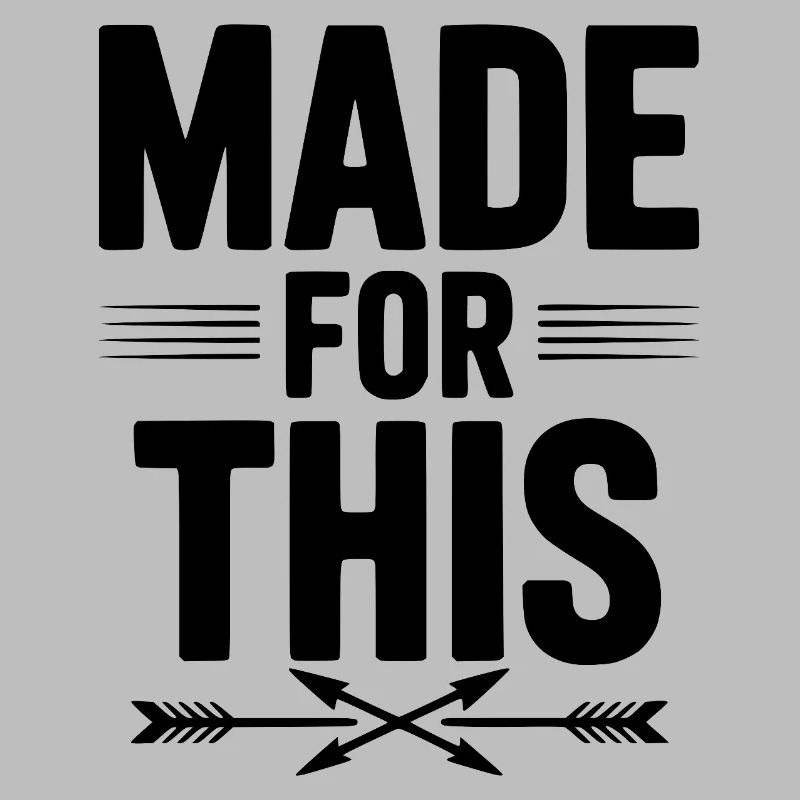 Made For This