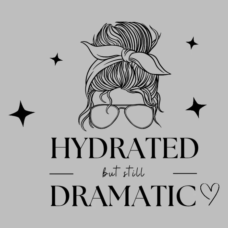 Hydrated but still dramatic 