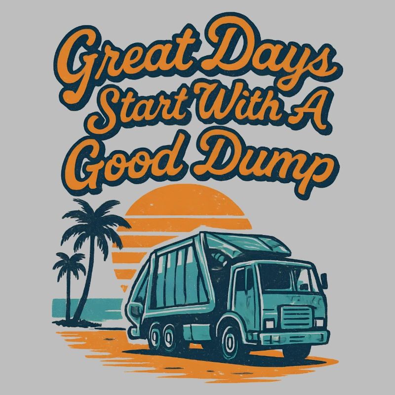 Great days start with a good garbage truck