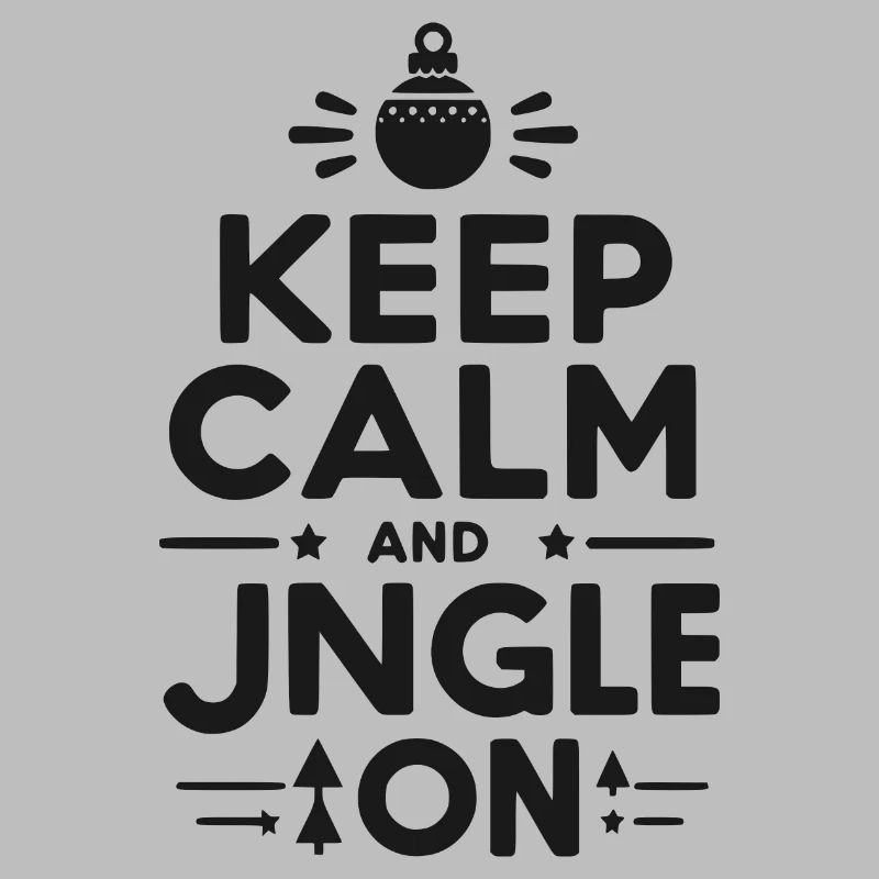Keep Calm and Jingle On
