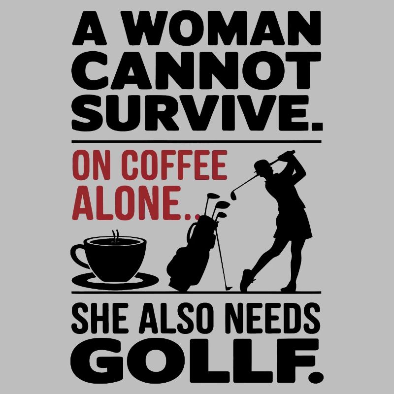 A Woman Cannot Survive On Coffee Alone