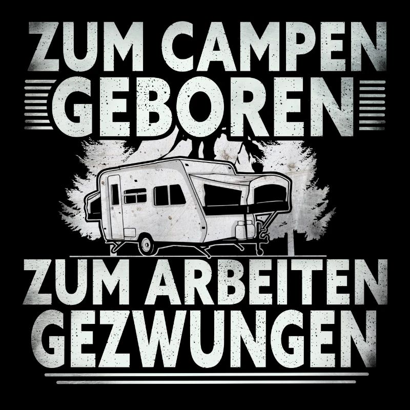 Born to Camp Forced To Work