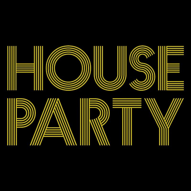 HOUSE PARTY
